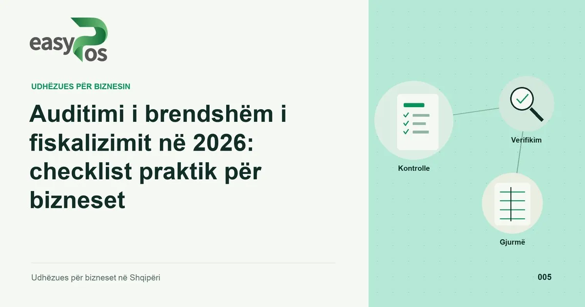 Ilustrim easyPos për artikullin: Auditimi i brendshëm i fiskalizimit në 2026: checklist praktik për bizneset