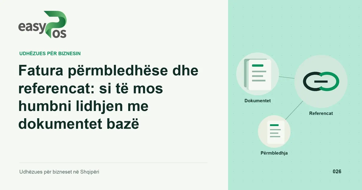 Ilustrim easyPos për artikullin: Fatura përmbledhëse dhe referencat: si të mos humbni lidhjen me dokumentet bazë