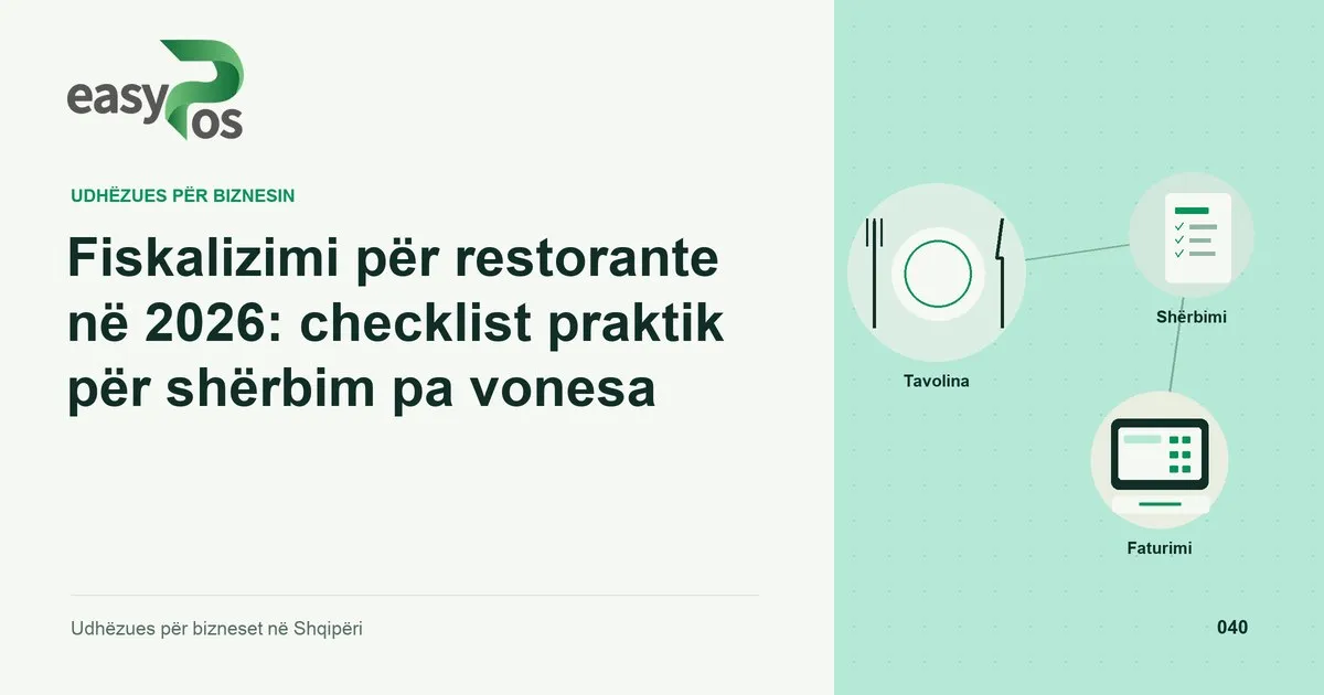 Ilustrim easyPos për artikullin: Fiskalizimi për restorante në 2026: checklist praktik për shërbim pa vonesa