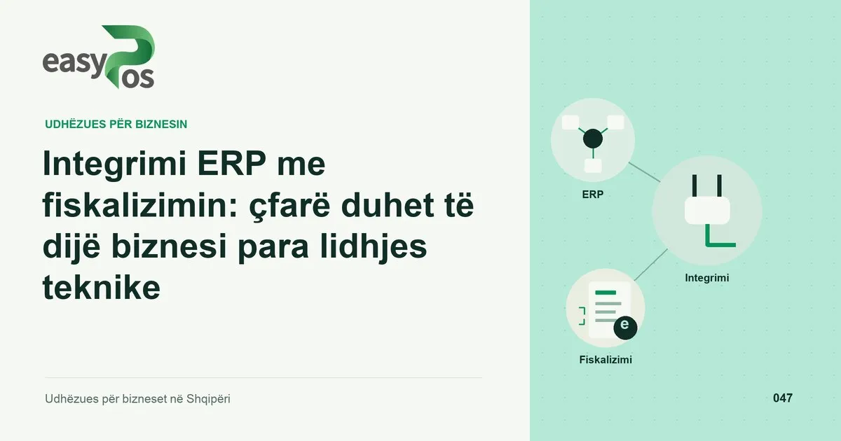 Ilustrim easyPos për artikullin: Integrimi ERP me fiskalizimin: çfarë duhet të dijë biznesi para lidhjes teknike
