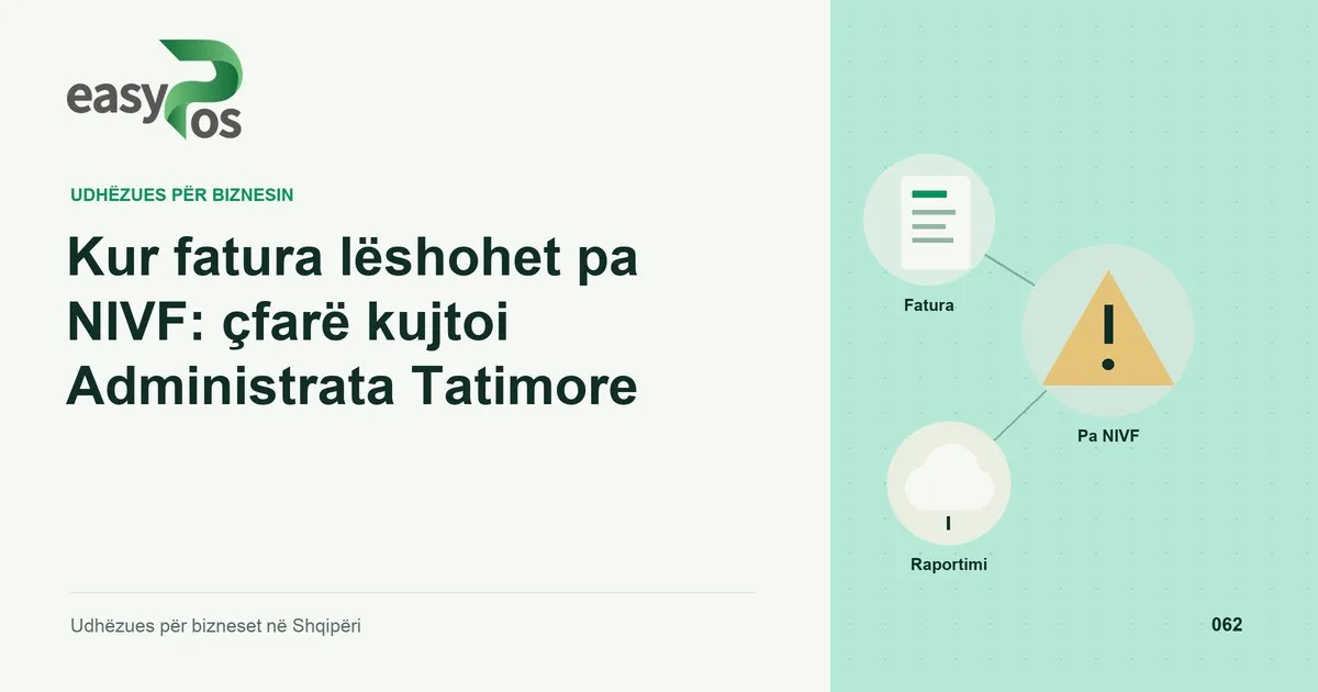 Ilustrim easyPos për artikullin: Kur fatura lëshohet pa NIVF: çfarë kujtoi Administrata Tatimore