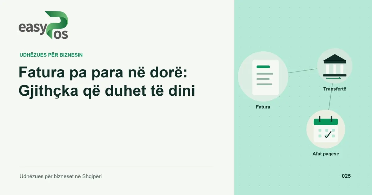 Ilustrim easyPos për artikullin: Fatura pa para në dorë: Gjithçka që duhet të dini