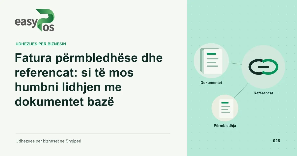 Ilustrim easyPos për artikullin: Fatura përmbledhëse dhe referencat: si të mos humbni lidhjen me dokumentet bazë