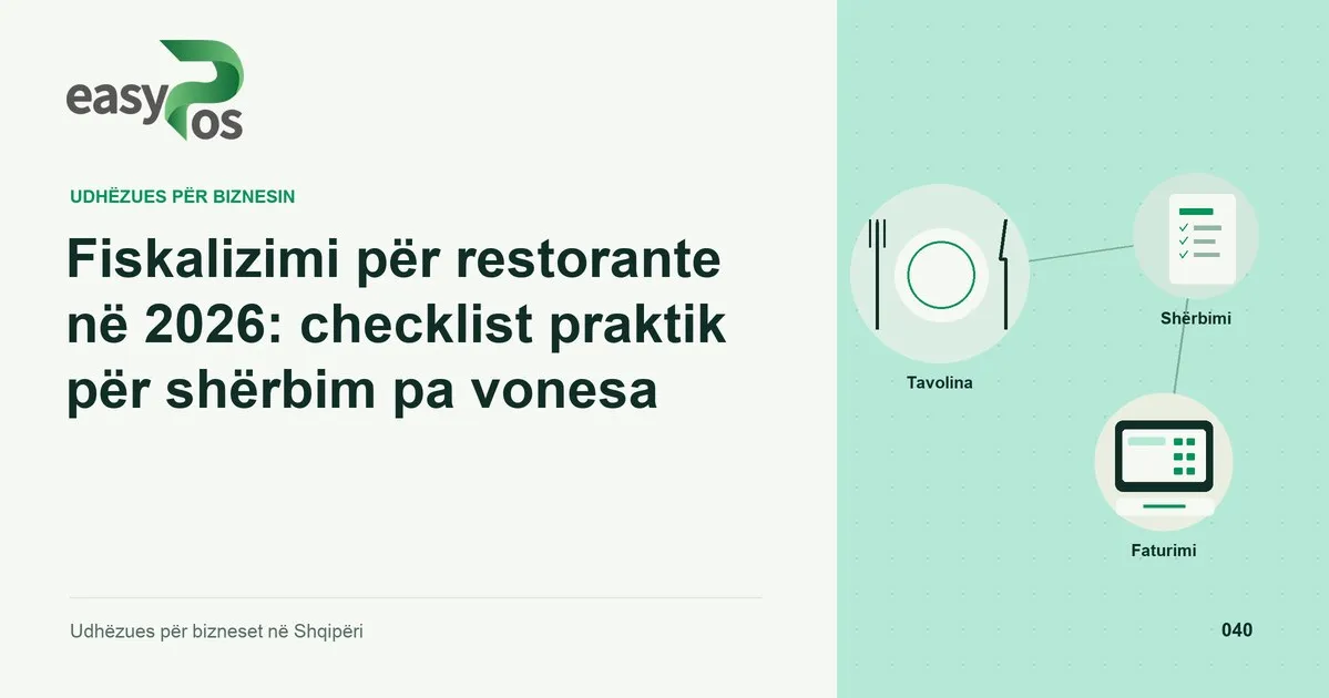 Ilustrim easyPos për artikullin: Fiskalizimi për restorante në 2026: checklist praktik për shërbim pa vonesa