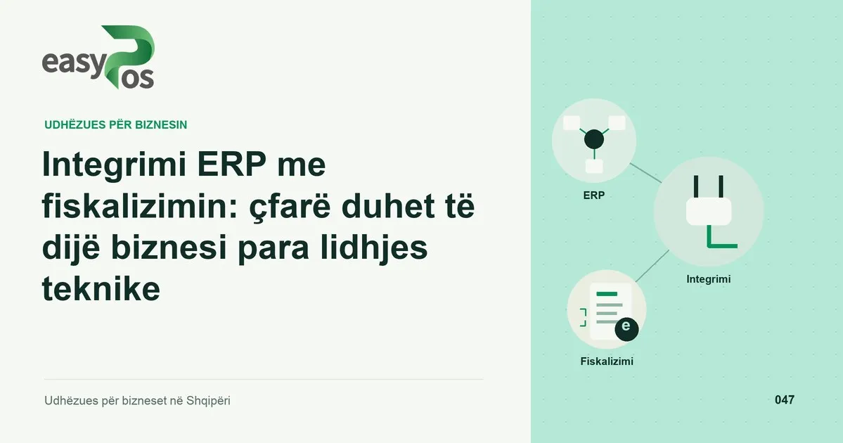 Ilustrim easyPos për artikullin: Integrimi ERP me fiskalizimin: çfarë duhet të dijë biznesi para lidhjes teknike