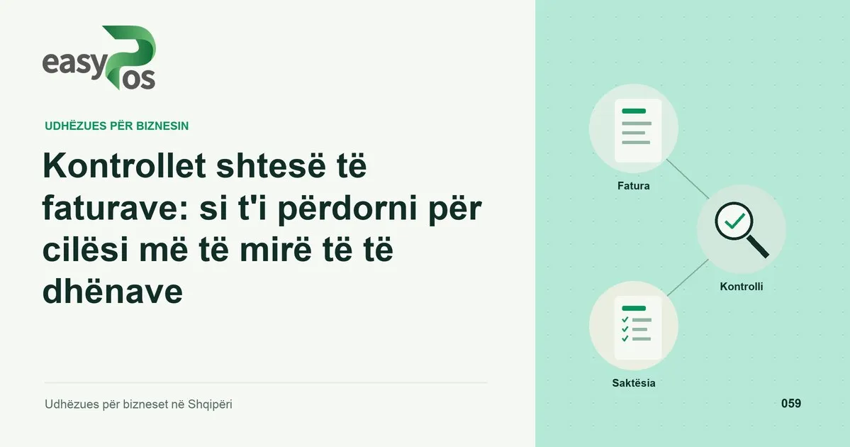 Ilustrim easyPos për artikullin: Kontrollet shtesë të faturave: si t'i përdorni për cilësi më të mirë të të dhënave