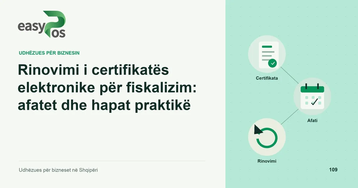 Ilustrim easyPos për artikullin: Rinovimi i certifikatës elektronike për fiskalizim: afatet dhe hapat praktikë